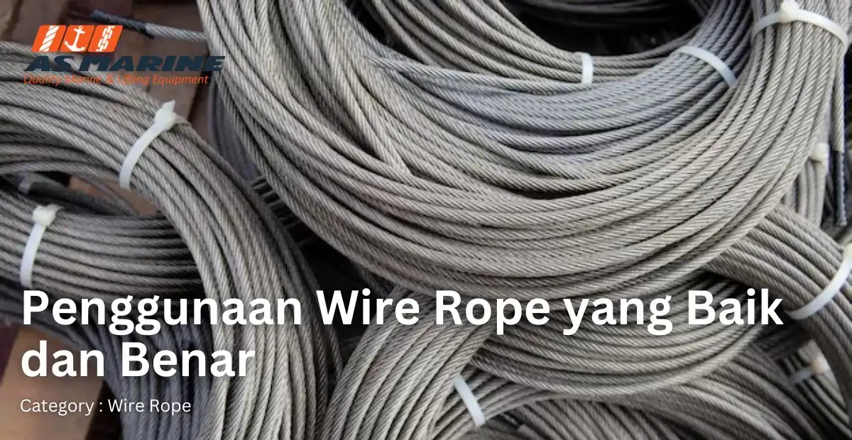 penggunaan-wire-rope-yang-baik-dan-benar